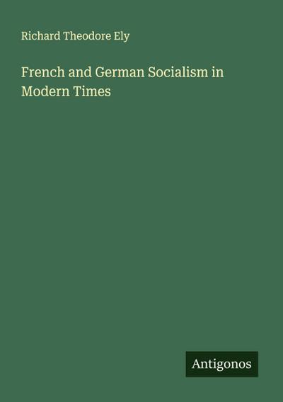 French and German Socialism in Modern Times