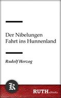 Der Nibelungen Fahrt ins Hunnenland