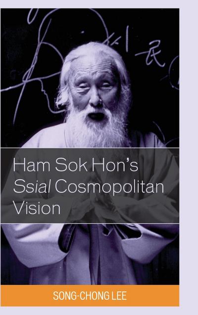 Ham Sok Hon’s Ssial Cosmopolitan Vision