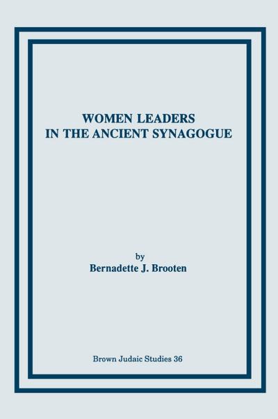 Women Leaders in the Ancient Synagogue