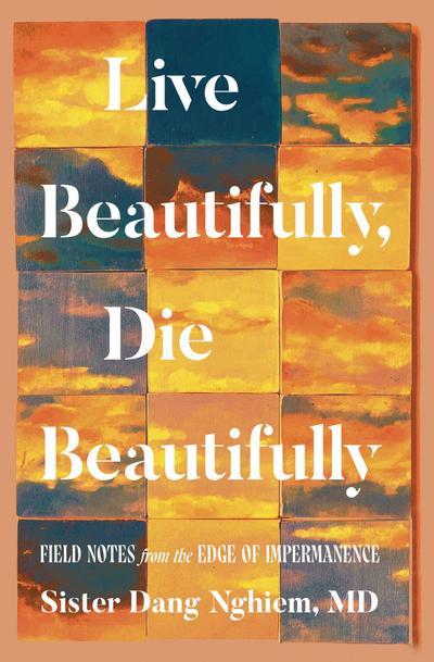 Live Beautifully, Die Beautifully