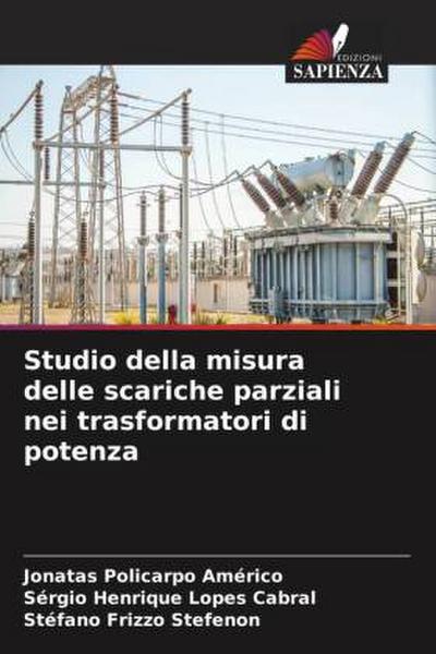 Studio della misura delle scariche parziali nei trasformatori di potenza