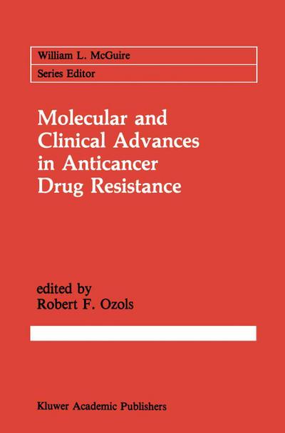 Molecular and Clinical Advances in Anticancer Drug Resistance
