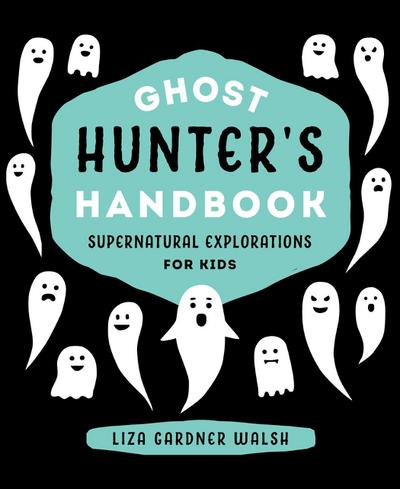 Ghost Hunter’s Handbook