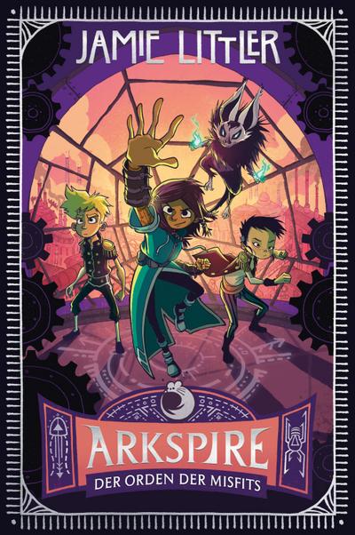 Arkspire 2 - Der Orden der Misfits