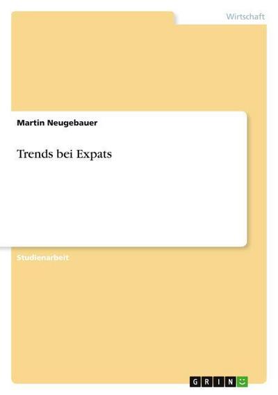 Trends bei Expats
