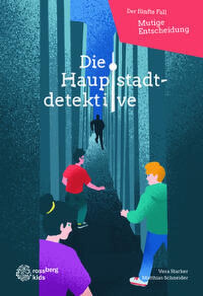 Die Hauptstadtdetektive - Mutige Entscheidung
