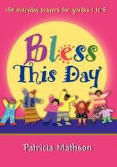 Bless This Day
