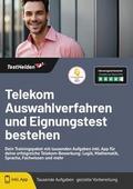 Telekom Auswahlverfahren: und Eignungstest bestehe