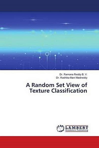 A Random Set View of Texture Classification