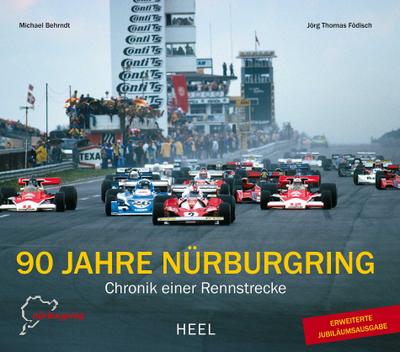 90 Jahre Nürburgring: Chronik einer Rennstrecke