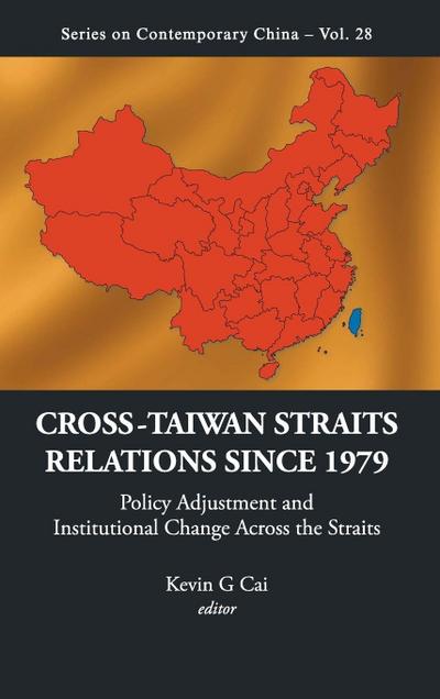 CROSS-TWN STRAITS RELATIONS SINCE 1979