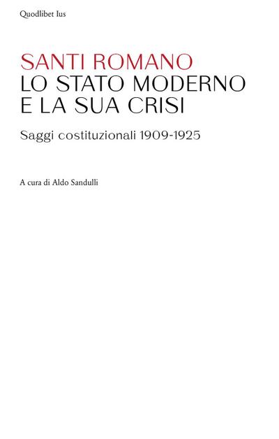 Romano, S: Stato moderno e la sua crisi. Saggi costituzional