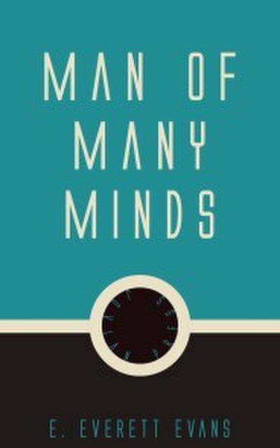 Man of Many Minds