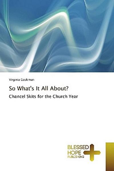 So What’s It All About?