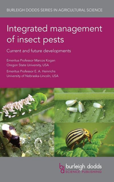 Integrated Management of Insect Pests: Current and Future Developments