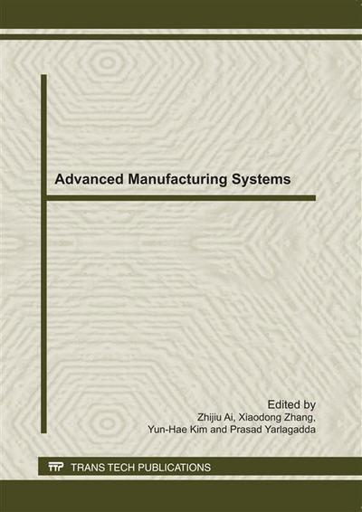 Advanced Manufacturing Systems, ICMPMT 2011