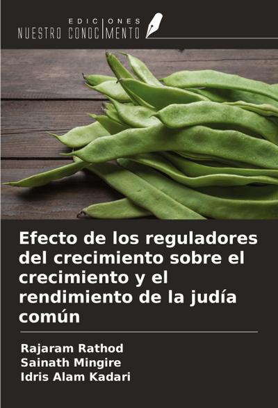 Efecto de los reguladores del crecimiento sobre el crecimiento y el rendimiento de la judía común