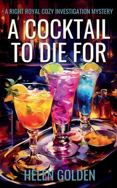 A Cocktail To Die For