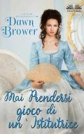 Mai Prendersi Gioco Di Un’Istitutrice