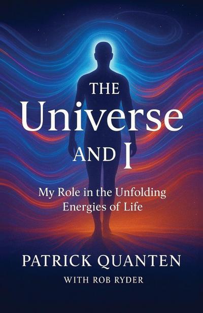 The Universe and I