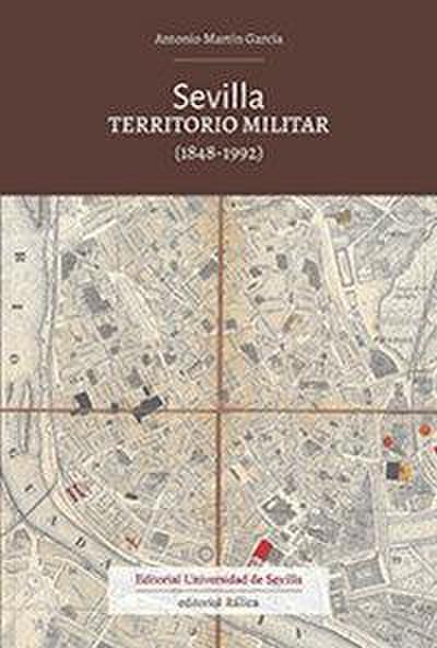 Sevilla, territorio militar, 1848-1992