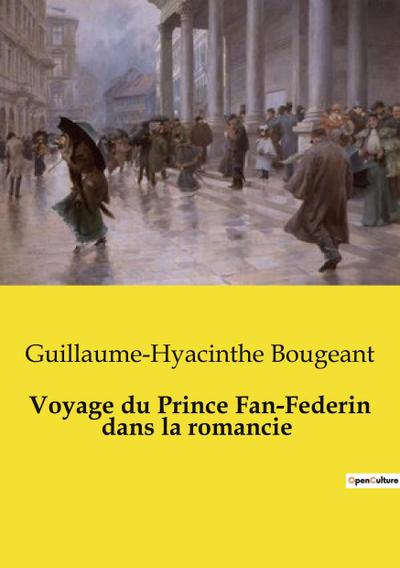Voyage du Prince Fan-Federin dans la romancie