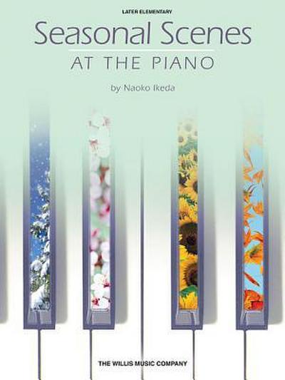 Seasonal Scenes at the Piano: Later Elementary Level
