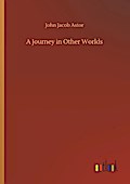 A Journey in Other Worlds
