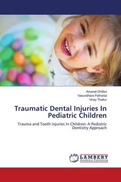 Traumatic Dental Injuries In Pediatric Children