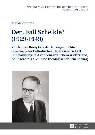 Der ’Fall Schelkle’ (1929-1949)