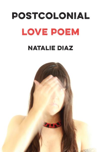 Postcolonial Love Poem