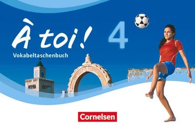 À toi! 04 Vokabeltaschenbuch