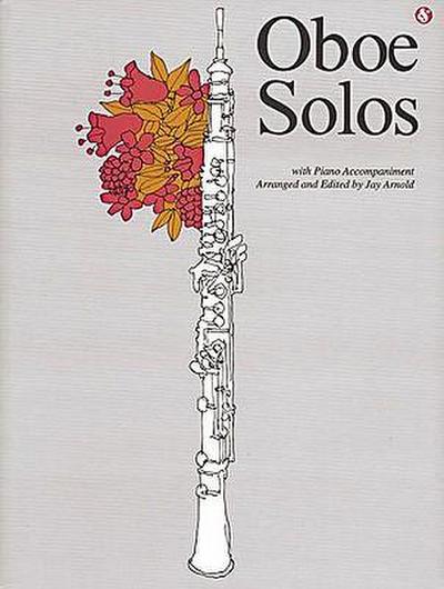 Oboe Solos - Everybodys Favourite Series Vol 99 Classical Sheet Music Collection for Intermediate to Advanced Oboe Repertoire Book with Piano Accompaniment Essential Baroque and Masterpieces