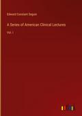 A Series of American Clinical Lectures