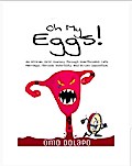 Oh My Eggs!