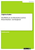Das Präfix ex- im Deutschen und im Französischen - ein Vergleich