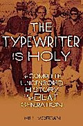 The Typewriter Is Holy