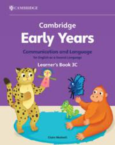 Cambridge Early Years Communication and Language for English as a Second Language Learner’s Book 3C