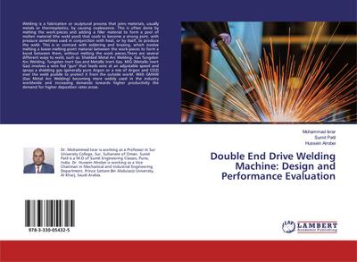 Double End Drive Welding Machine: Design and Performance Evaluation