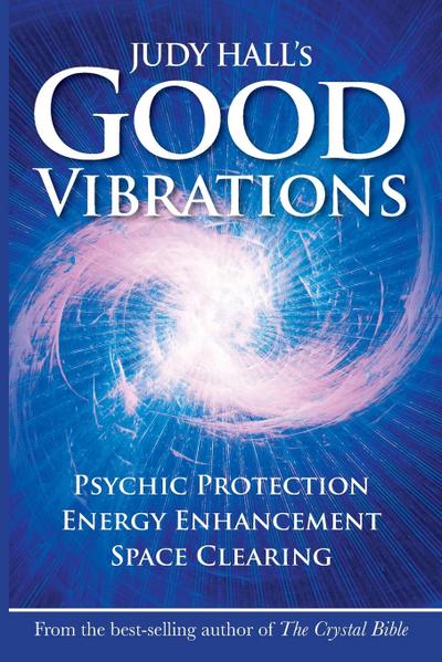 Judy Hall’s Good Vibrations