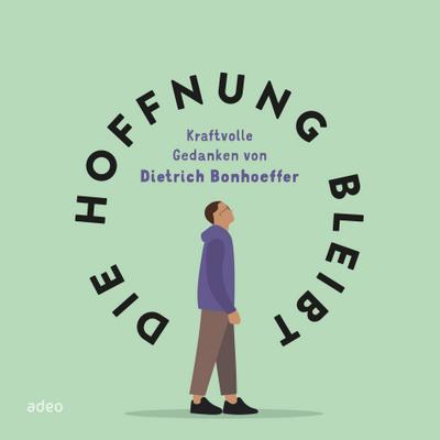 Die Hoffnung bleibt