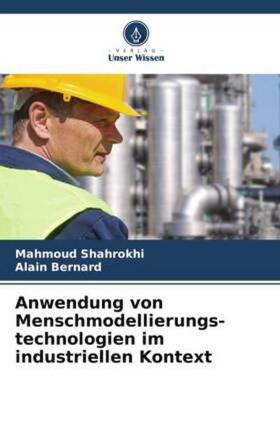 Anwendung von Menschmodellierungs-technologien im industriellen Kontext
