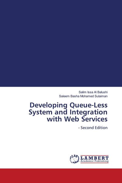 Developing Queue-Less System and Integration with Web Services