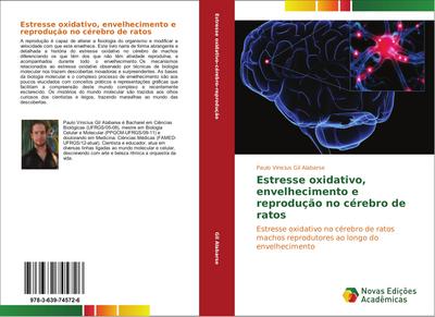 Estresse oxidativo, envelhecimento e reprodução no cérebro de ratos