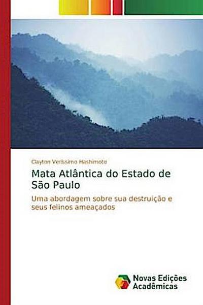Mata Atlântica do Estado de São Paulo - Clayton Veríssimo Hashimoto