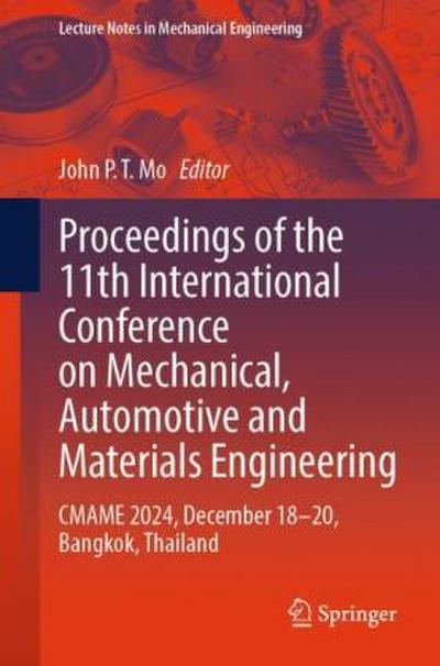 Proceedings of the 11th International Conference on Mechanical, Automotive and Materials Engineering