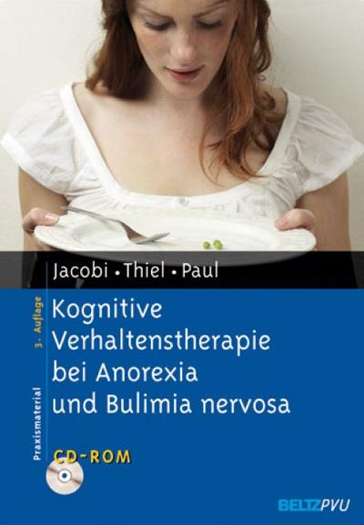 Kognitive Verhaltenstherapie bei Anorexia und Bulimia nervosa: Mit CD-ROM (Materialien für die klinische Praxis)