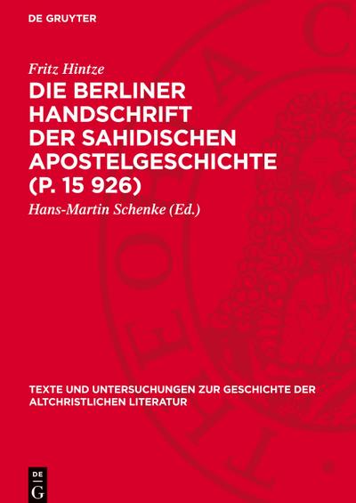 Die Berliner Handschrift der Sahidischen Apostelgeschichte (P. 15 926)