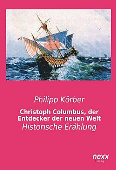 Christoph Columbus, der Entdecker der neuen Welt